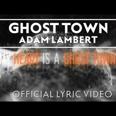 Ghost Town  - Το νέο τραγούδι του Adam Lambert!