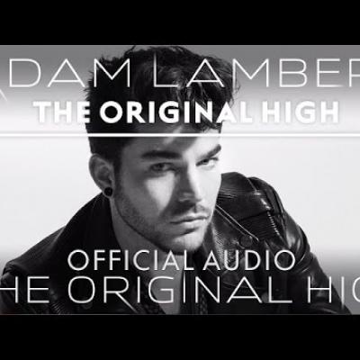 The Original High - Το νέο τραγούδι του Adam Lambert